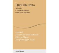 Libri Quel Che Resta. Scheletri E Altri Resti Umani Come Beni Culturali