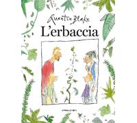 Libri Quentin Blake - L' Erbaccia. Ediz. A Colori