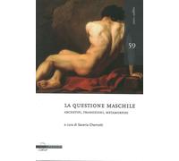 Libri Questione Maschile. Archetipi, Transizioni, Metamorfosi (La)