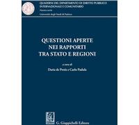 Libri Questioni Aperte Nei Rapporti Tra Stato E Regioni