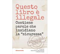 Libri Questo Libro E Illegale. Contiene Parole Che Insidiano La Sicurezza