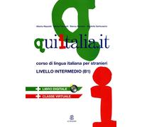 Libri Qui Italia.It. Corso Di Lingua Italiana Per Stranieri. Livello B1. Con CD