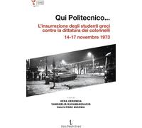 Libri Qui Politecnico... L'insurrezione Degli Studenti Greci Contro La Dittatura