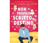 Libri Quinn Meghan - Non Proprio Scritto Nel Destino