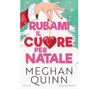 Libri Quinn Meghan - Rubami Il Cuore Per Natale