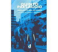 Libri Quinto Paesaggio. Concerti Di Idee In Azione