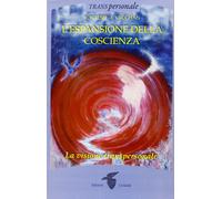 Libri R. Walsh - L'espansione della coscienza - 2013