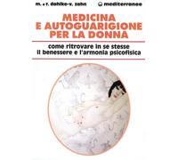 Libri RÃ¼diger Dahlke / Volker Zahn / Margit Dahlke - Medicina E Autoguarigione