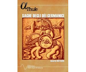 Libri RÃ¼ttgers Severin - Saghe Degli Dei Germanici. Antologia, Morfologia Delle