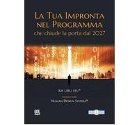 Libri Ra Uru Hu - La Tua Impronta Nel Programma Che Chiude La Porta Dal 2027. Hu