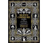 Libri Rabelais Francois - Buffe Chimere. Il Libro Dei Sogni Di Pantagruel. Ediz.