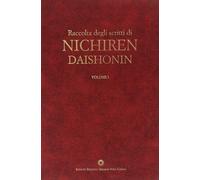 Libri Raccolta Degli Scritti Di Nichiren Daishonin. Con Espansione Online #01