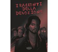 I racconti della devozione - Scaramozzino L. (cur.)