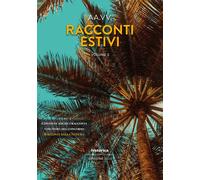 Racconti Estivi. Vol. 3 - - 2024