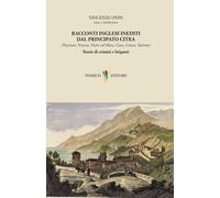 Libri Racconti Inglesi Inediti Dal Principato Citra. Storie Di Crimini E Brigant