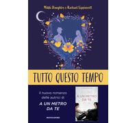 Libri Rachael Lippincott - Tutto questo tempo - 2023 (Chrysalide)