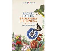 Libri Rachel Carson - Primavera Silenziosa