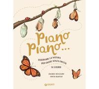 Libri Rachel Williams - Piano Piano... Osservare La Natura Per Vivere Senza Fret