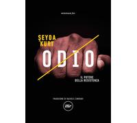 Libri Rachele Cinerari - Odio. Il potere della resistenza - 2024