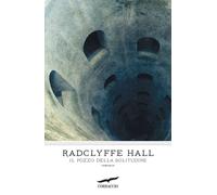 Libri Radclyffe Hall - Il pozzo della solitudine - 2018