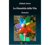 Libri Raffaele Arturo - La Girandola Della Vita