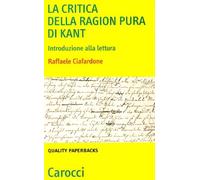 Libri Raffaele Ciafardone - La Critica Della Ragion Pura Di Kant. Introduzione A