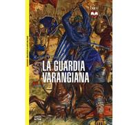 Libri Raffaele D'Amato - La Guardia Varangiana 988-1453
