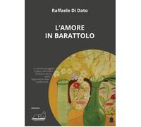 Libri Raffaele Di Dato - L'amore in barattolo - 2020