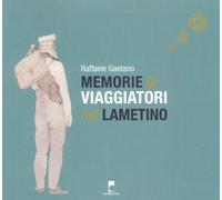 Libri Raffaele Gaetano - Memorie Di Viaggiatori Nel Lametino