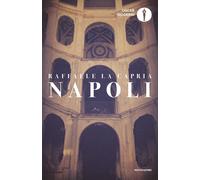 Napoli: L'armonia perduta-L'occhio di Napoli-Napolitan graffiti