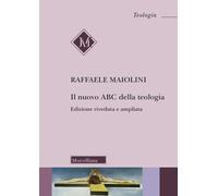 Nuovo ABC Della Teologia - Raffaele Maiolini - 2023