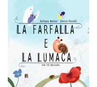 Libri Raffaele Maltoni - La farfalla e la lumaca - 2020