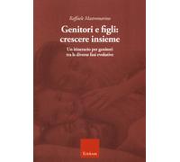 Libri Raffaele Mastromarino - Genitori E Figli: Crescere Insieme