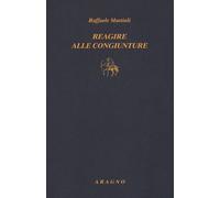 Libri Raffaele Mattioli - Reagire alle congiunture - 2017