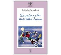 La pulce e altre storie della Carnia