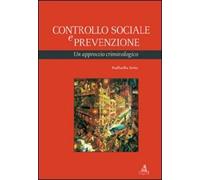 Controllo sociale e prevenzione. Un approccio criminologico