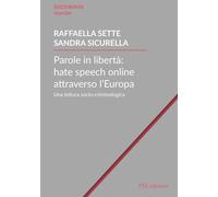 Libri Raffaella Sette / Sandra Sicurella - Parole In Liberta: Hate Speech Online
