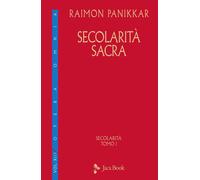 Libri Raimon Panikkar - Secolarita Sacra