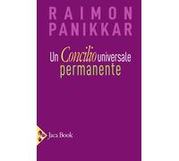 Libri Raimon Panikkar - Un Concilio Universale Permanente