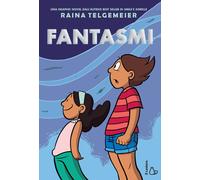 Libri Raina Telgemeier - Fantasmi - 2017 (Il Castoro bambini)