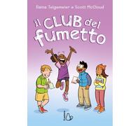 Libri Raina Telgemeier / Scott McCloud - Il Club Del Fumetto
