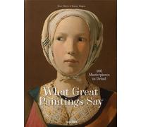 Libri Rainer Hagen / Rose-Marie Hagen - What Great Paintings Say. 100 Masterpiec