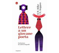 Libri Rainer Maria Rilke - Lettere a un giovane poeta - 2021