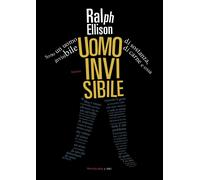 Libri Ralph Ellison - Uomo Invisibile