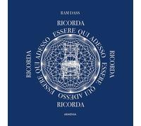 Libri Ram Dass - Essere qui, adesso - 2021 (Le vie dello spirito)