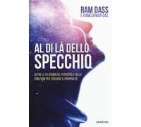 Libri Ram Dass / Rameshwar Das - Al Di La' Dello Specchio