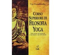 Libri Ramacharaka (yogi) - Corso Superiore Di Filosofia Yoga