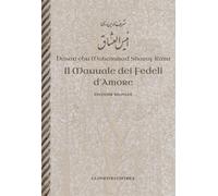 Libri Rami Sharaf al-Din - Il Manuale Dei Fedeli D'amore. Testo Persiano A Front