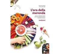 Libri Verdiana Ramina / Stella Bellomo - L'Ora Della Merenda. Guida Alla Merenda