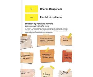 Libri Ranganath C. - Perche Ricordiamo?